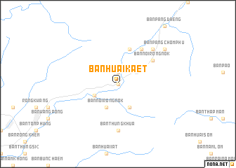 map of Ban Huai Kaet