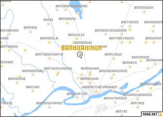 map of Ban Huai Khum