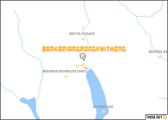 map of Ban Kariang Pong Khi Thong