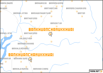 map of Ban Khuan Chamuk Khwai