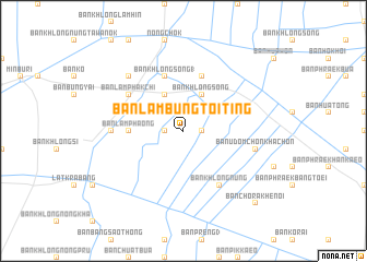 map of Ban Lam Bung Toiting