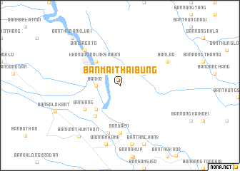 map of Ban Mai Thai Bung