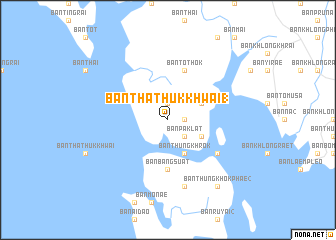 map of Ban Tha Thuk Khwai (1)