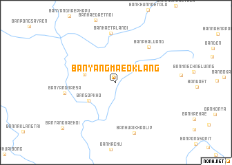 map of Ban Yang Mae O Klang