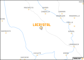 map of Lacayotal