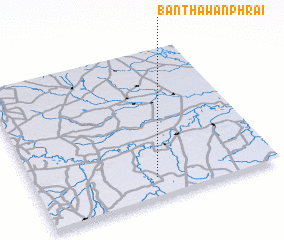 3d view of Ban Thawan Phrai