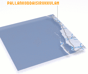 3d view of Pallankoddai Sirukkulam