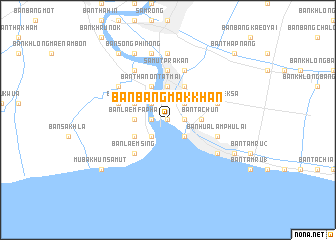 map of Ban Bang Mak Khan