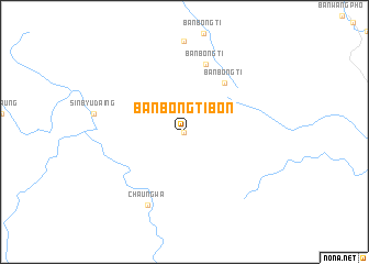 map of Ban Bong Ti Bon
