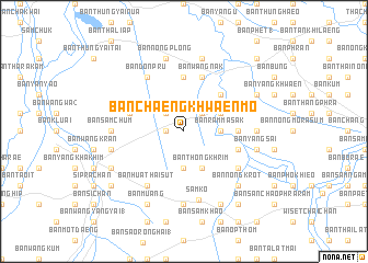 map of Ban Chaeng Khwaen Mo