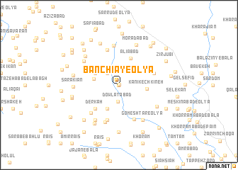 map of Bānchīā-ye ‘Olyā