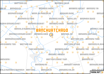 map of Ban Chuat Chado