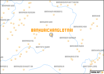 map of Ban Huai Chang Lot Nai