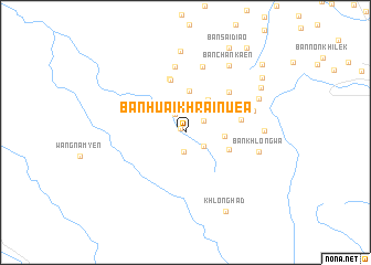 map of Ban Huai Khrai Nuea