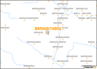 map of Ban Huai Thanu