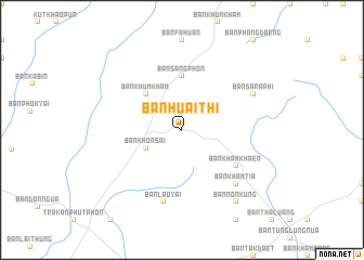 map of Ban Huai Thi