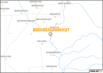 map of Ban Kaeng Phak Kut