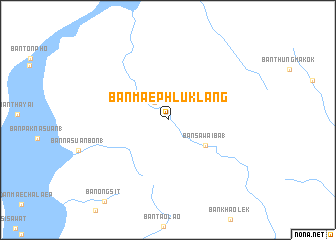 map of Ban Mae Phlu Klang