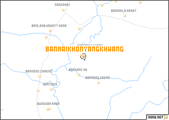 map of Ban Mai Khon Yang Khwang