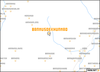 map of Ban Musoe Khun Mao