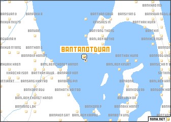 map of Ban Tanot Duan