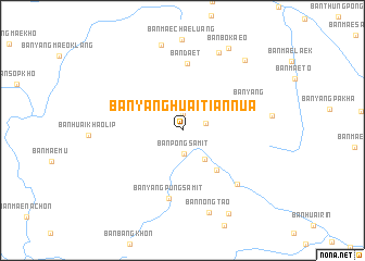 map of Ban Yang Huai Tian Nua