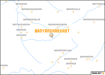 map of Ban Yang Mae Khot