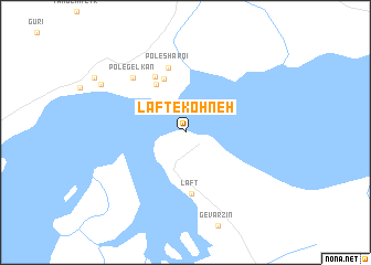 map of Lāft-e Kohneh