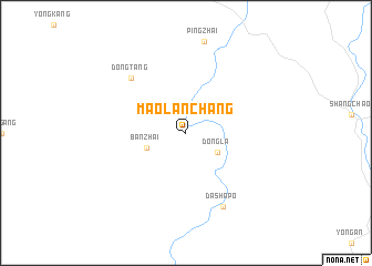 map of Maolanchang