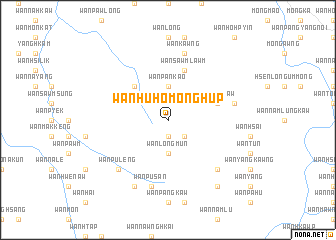 map of Wān Hü-ho-möng-hüp