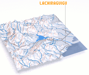 3d view of Lachiraguigú