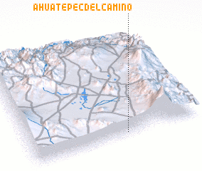 3d view of Ahuatepec del Camino