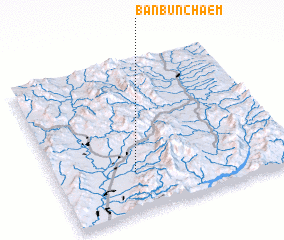 3d view of Ban Bun Chaem