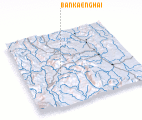 3d view of Ban Kaeng Hai