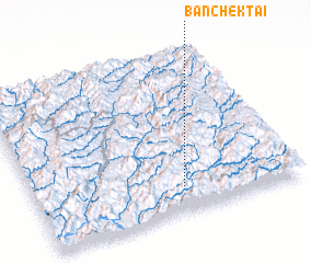 3d view of Ban Chèk-Tai