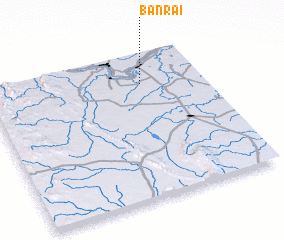 3d view of Ban Rai