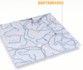 3d view of Ban Thap Kung