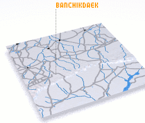 3d view of Ban Chik Daek