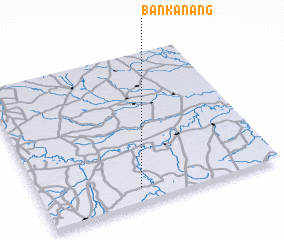 3d view of Ban Kanang