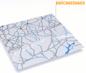 3d view of Ban Chaenwaen