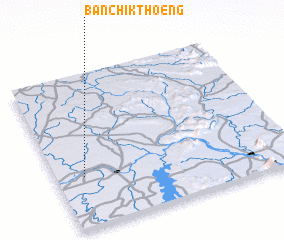 3d view of Ban Chik Thoeng