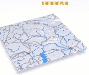 3d view of Ban Khan Puai