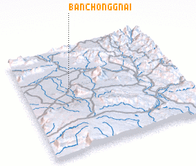 3d view of Ban Chong-Gnai