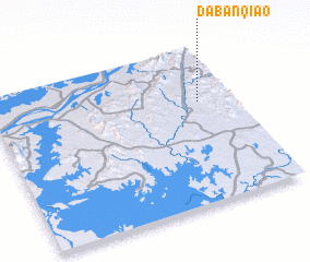 3d view of Dabanqiao