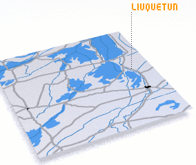 3d view of Liuquetun