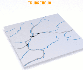 3d view of Trubachëvo