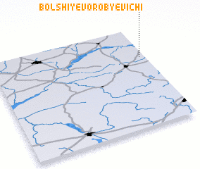 3d view of Bolʼshiye Vorobʼyëvichi