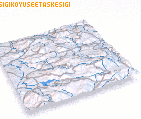 3d view of Taşkesiği Köyü see Taşkesiği