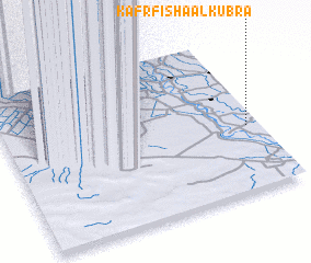 3d view of Kafr Fīshā al Kubrá