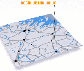 3d view of Beshkurtka-Vakuf